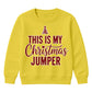 This Is My Festive Jumper Quote Christmas Kids Sweatshirt