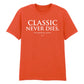 Timeless Classic Never Dies Slogan Graphic Unisex T-Shirt