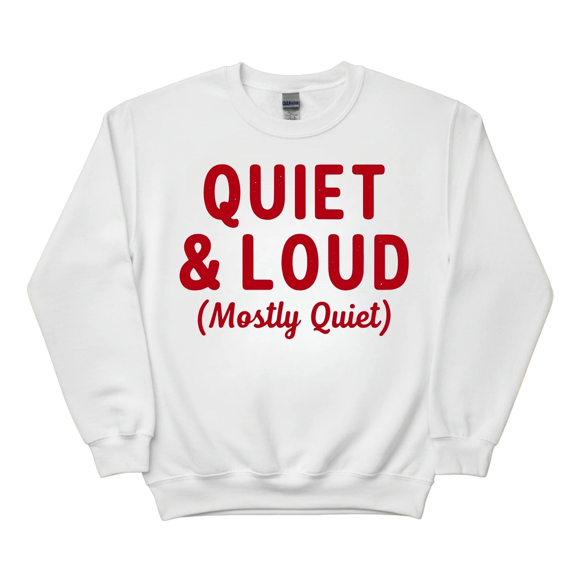Quiet & Loud Christmas Sweatshirt - PW230