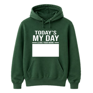 Birthday Gift Hoodie | Signature Today's My Day Design for Men & Women