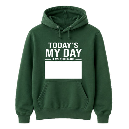 Today's My Day Signature Sign Happy Birthday hoodie