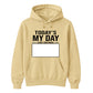 Today's My Day Signature Sign Happy Birthday hoodie