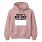 Today's My Day Signature Sign Happy Birthday hoodie