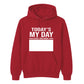 Today's My Day Signature Sign Happy Birthday hoodie