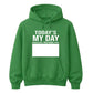 Today's My Day Signature Sign Happy Birthday hoodie