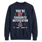 Trendy Favourite Notification Personalised For him For her gift sweatshirt
