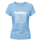 Turkey nutrition facts funny Thanksgiving Ladies T-Shirt