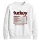 Turkey nutrition facts print Thanksgiving Unisex Sweatshirt
