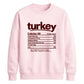 Turkey nutrition facts print Thanksgiving Unisex Sweatshirt