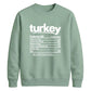 Turkey nutrition facts print Thanksgiving Unisex Sweatshirt
