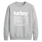 Turkey nutrition facts print Thanksgiving Unisex Sweatshirt