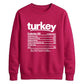 Turkey nutrition facts print Thanksgiving Unisex Sweatshirt