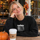Turkey nutrition facts print Thanksgiving Unisex Sweatshirt