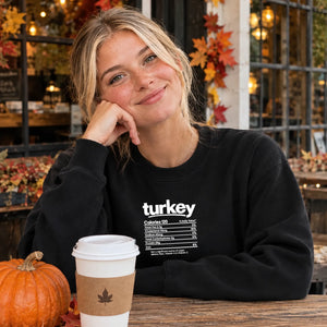 Turkey nutrition facts print Thanksgiving Unisex Sweatshirt