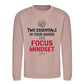 Two Essentials Focus Mindset Slogan Unisex Sweatshirt