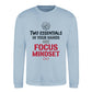 Two Essentials Focus Mindset Slogan Unisex Sweatshirt