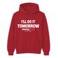 Ultimate procrastination loading Funny Memes Unisex Hoodie