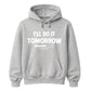Ultimate procrastination loading Funny Memes Unisex Hoodie