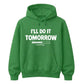 Ultimate procrastination loading Funny Memes Unisex Hoodie