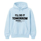 Ultimate procrastination loading Funny Memes Unisex Hoodie