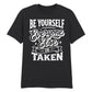 Unique Be Yourself Quote Vintage Typography Unisex T-Shirt