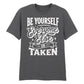 Unique Be Yourself Quote Vintage Typography Unisex T-Shirt
