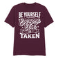 Unique Be Yourself Quote Vintage Typography Unisex T-Shirt
