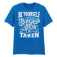 Unique Be Yourself Quote Vintage Typography Unisex T-Shirt