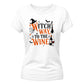 Unique wine witch quote graphic Halloween Ladies t-shirt