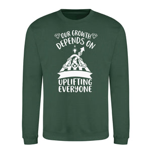 Uplifting Everyone Graphic Quote Unisex Sweatshirt