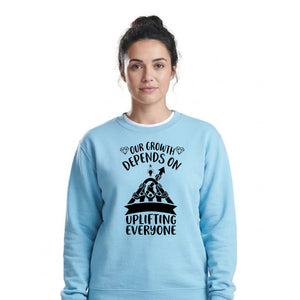 Uplifting Everyone Graphic Quote Unisex Sweatshirt