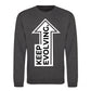 Upward Keep Evolving Arrow Slogan Unisex Sweatshirt