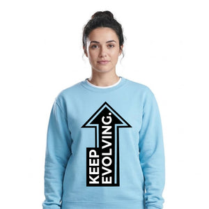Upward Keep Evolving Arrow Slogan Unisex Sweatshirt