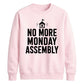 Vintage No More Monday Assembly School Leavers sweatshirt