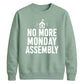 Vintage No More Monday Assembly School Leavers sweatshirt