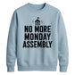Vintage No More Monday Assembly School Leavers sweatshirt