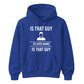 Personalise That Guy Meme Graphic Football Tournament Hoodies