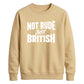 Witty British banter quote Funny Memes Unisex Sweatshirt