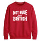 Witty British banter quote Funny Memes Unisex Sweatshirt