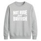 Witty British banter quote Funny Memes Unisex Sweatshirt