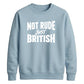 Witty British banter quote Funny Memes Unisex Sweatshirt