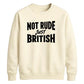 Witty British banter quote Funny Memes Unisex Sweatshirt