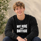 Witty British banter quote Funny Memes Unisex Sweatshirt