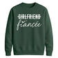 Witty Engagement Girlfriend Fiancee Bride Unisex Sweatshirt