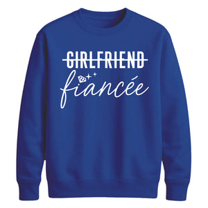 Witty Engagement Girlfriend Fiancee Bride Unisex Sweatshirt