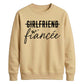 Witty Engagement Girlfriend Fiancee Bride Unisex Sweatshirt
