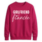 Witty Engagement Girlfriend Fiancee Bride Unisex Sweatshirt