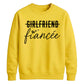 Witty Engagement Girlfriend Fiancee Bride Unisex Sweatshirt