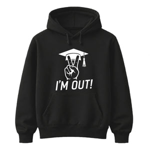 2026 Graduate Unisex Hoodie I'm Out Graduation Gift for Him or Her