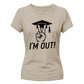 2026 Graduate Ladies T-Shirt I'm Out Graduation Gift for Her